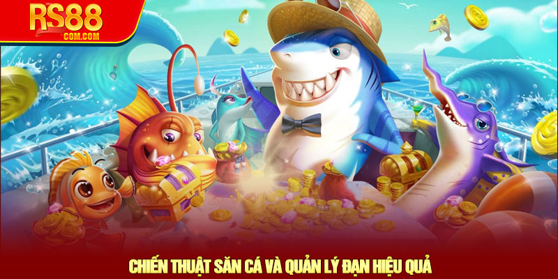 Bắn cá xèng - Khám phá thế giới đại dương sống động tại RS88 3 Chiến Thuật Săn Cá Và Quản Lý Đạn Hiệu Quả